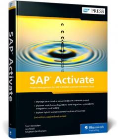 SAP Activate - Project Management for SAP S - 4HANA and SAP S - 4HANA Cloud, 2nd Edition (SAP PRESS)