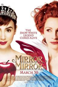 【更多高清电影访问 】白雪公主之魔镜魔镜[中文字幕] Mirror Mirror 2012 BluRay 1080p DTS-HD MA 5.1 x264-OPT
