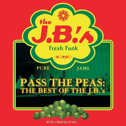 The J B 's - 2000 - Pass The Peas_ The Best Of The J B 's