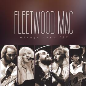 Fleetwood Mac - Mirage Tour '82 (Live) (2024 Remaster) (2024) Mp3 320kbps<span style=color:#39a8bb> [PMEDIA]</span>
