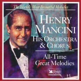 Henry Mancini His Orchestra & Chorus - All-Time Great Melodies - (1998)-[FLAC]-[TFM]