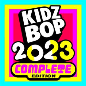 Kidz Bop Kids - KIDZ BOP 2023 (Complete Edition) (2023) Mp3 320kbps<span style=color:#39a8bb> [PMEDIA]</span>