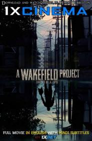 A Wakefield Project 2019 720p HDRip Hindi Sub x264-1XCinema com