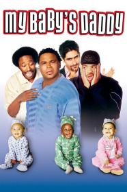 My Babys Daddy (2004) [1080p] [WEBRip] [5.1] <span style=color:#39a8bb>[YTS]</span>