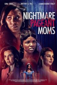 Nightmare Pageant Moms 2023 1080p WEBRip x265-LAMA[TGx]