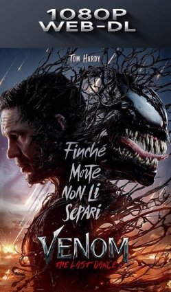 Venom: The Last Dance (2024) 1080p H265 WEB-DL ITA ENG AC3 5.1 sub ita eng LateNever
