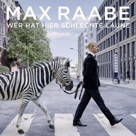 Max Raabe - Wer hat hier schlechte Laune (2022) [24Bit-96kHz] FLAC<span style=color:#39a8bb> [PMEDIA]</span>