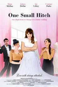 One Small Hitch (2013) [1080p] [WEBRip] [5.1] <span style=color:#39a8bb>[YTS]</span>