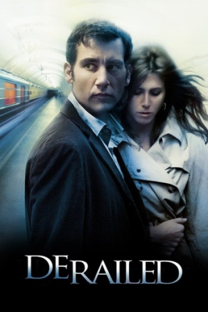 Derailed 2005 UNRATED Upscaled BluRay 2160p HDR10 HEVC DTS-HD MA 5.1 x265-E