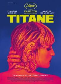 Titane 2021 FRENCH 1080p WEB H264<span style=color:#39a8bb>-EXTREME</span>