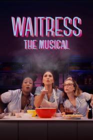 Waitress The Musical 2023 1080p BluRay DDP5.1 x265 10bit<span style=color:#39a8bb>-GalaxyRG265[TGx]</span>
