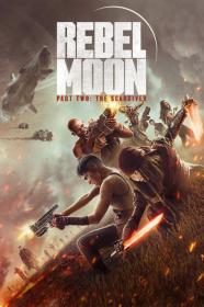 Rebel Moon - Part Two The Scargiver (2024) [1080p] [WEBRip] [5.1] <span style=color:#39a8bb>[YTS]</span>