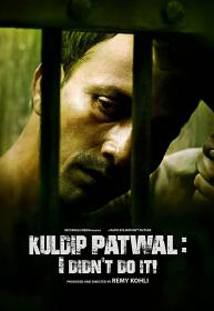 Kuldip Patwal I Didn't Do It! (2018) Hindi - 720p HQ DVDRip - x264 - AC3 5.1 - 1.4GB - ESubs <span style=color:#39a8bb>[MOVCR]</span>