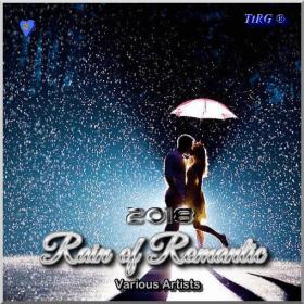 VA - Rain of Romantic (2018) [MP3@320K]{TtRG]