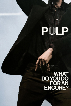 Pulp What Do You Do For An Encore (2026) [1080p] [WEBRip]