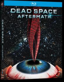 Мёртвый космос  Последствия (2011  Dead Space  Aftermath)