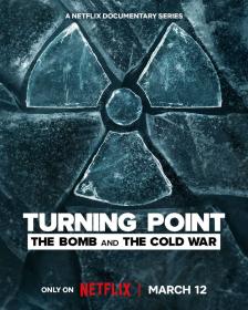Turning Point The Bomb and the Cold War S01E01 WEB x264<span style=color:#39a8bb>-TORRENTGALAXY[TGx]</span>