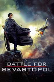 Battle for Sevastopol 2015 x264 720p Esub BluRay Russian Hindi THE GOPI SAHI