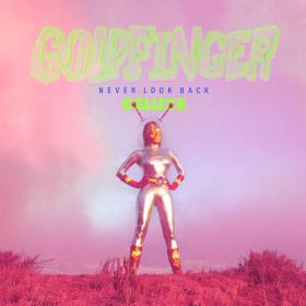 Goldfinger - Never Look Back (Deluxe) (2022) [16Bit-44.1kHz]  FLAC<span style=color:#39a8bb> [PMEDIA]</span>
