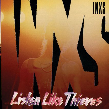 INXS - Listen Like Thieves (2011 Remastered) FLAC 88