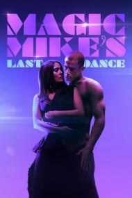 Magic Mikes Last Dance (2023) [1080p] [WEBRip] [5.1] <span style=color:#39a8bb>[YTS]</span>