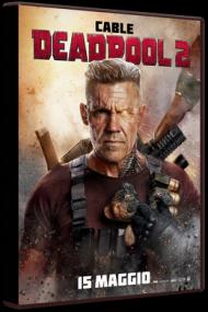 Deadpool 2 2018 Super Duper Cut Unrated BDRip 1080p AC3 x264-3Li