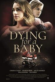 Dying For A Baby (2019) [720p] [WEBRip] <span style=color:#39a8bb>[YTS]</span>