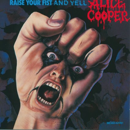 Alice Cooper - Raise Your Fist And Yell (1987 Hard rock) [Flac 16-44]