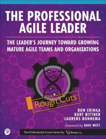 The Professional Agile Leader - Growing Mature Agile Teams and Organizations