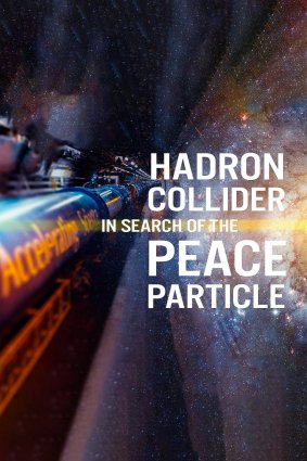 The Hadron Collider - In Search of the Peace Particle 2026 1080p WEB h264 AAC 2.0-ReLeNTLesS