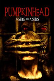 Pumpkinhead Ashes To Ashes (2006) [1080p] [WEBRip] [5.1] <span style=color:#39a8bb>[YTS]</span>