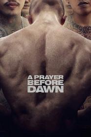 A Prayer Before Dawn 2017 1080p BluRay x264 DTS-HD MA 5.1<span style=color:#39a8bb>-FGT</span>
