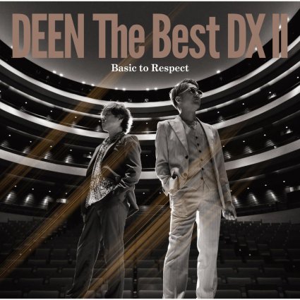DEEN - DEEN The Best DX Ⅱ ~Basic to Respect~ (2026)