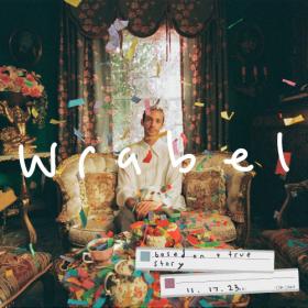 Wrabel - based on a true story (2023) [24Bit-48kHz] FLAC<span style=color:#39a8bb> [PMEDIA]</span>