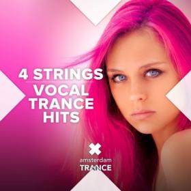 Various Artists - 4 Strings - Vocal Trance Hits (2022) Mp3 320kbps<span style=color:#39a8bb> [PMEDIA]</span>