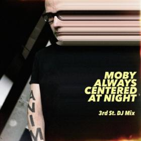 Moby - always centered at night 3rd St  DJ Mix (2024) [24Bit-44.1kHz] FLAC<span style=color:#39a8bb> [PMEDIA]</span>