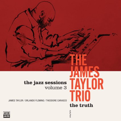 The James Taylor Trio - The Truth (2026 Jazz) [Flac 24-44]