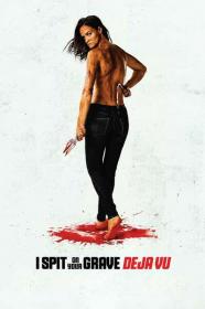 I Spit On Your Grave Deja Vu 2019 BDRiP x264-CREEPSHOW[TGx]