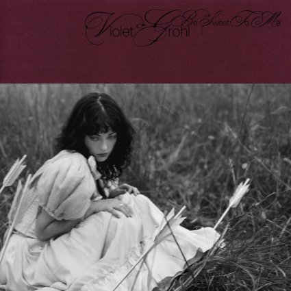 [Alt  Rock] Violet Grohl - Be Sweet To Me 2026 FLAC (Jamal The Moroccan)