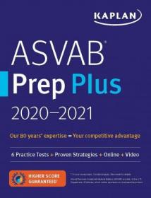 ASVAB Prep Plus 2020-2021 - 6 Practice Tests + Proven Strategies + Online + Video (Kaplan Test Prep)