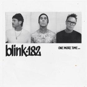 Blink-182 - ONE MORE TIME    (2023) [24Bit-48kHz] FLAC<span style=color:#39a8bb> [PMEDIA]</span>