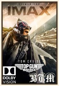 Top Gun Maverick 2022 2160p IMAX Dolby Vision And HDR10 ENG And ESP LATINO TrueHD Atmos REMUX DV x265 MKV<span style=color:#39a8bb>-BEN THE</span>