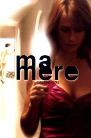 Ma Mere (2004) [REPACK] [1080p] [WEBRip] <span style=color:#39a8bb>[YTS]</span>