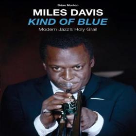 Miles Davis - Kind Of Blue (2022 Remaster) (2022) FLAC<span style=color:#39a8bb> [PMEDIA]</span>