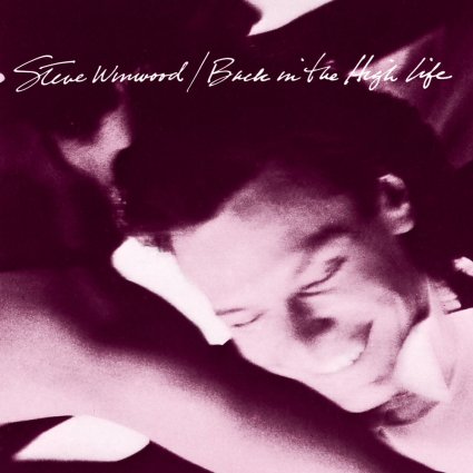 Steve Winwood - Back In The High Life [320-Bubanee]