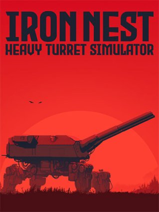 IRON NEST - Heavy Turret Simulator <span style=color:#39a8bb>[FitGirl Repack]</span>