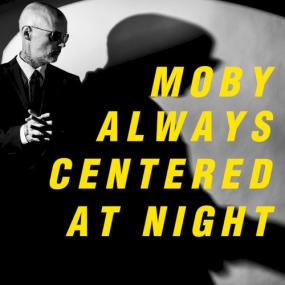 Moby - Always Centered At Night (2024) [FLAC] 88