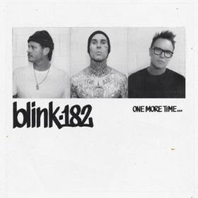 Blink-182 - ONE MORE TIME    (Deluxe) (2023) [24Bit-48kHz] FLAC<span style=color:#39a8bb> [PMEDIA]</span>