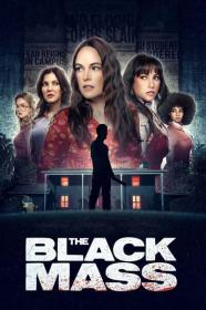The Black Mass 2023 1080p BluRay DDP5.1 x265 10bit<span style=color:#39a8bb>-GalaxyRG265[TGx]</span>