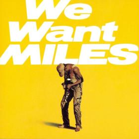 Miles Davis - We Want Miles (Live - 2022 Remaster) [24Bit-192kHz]  FLAC<span style=color:#39a8bb> [PMEDIA]</span>